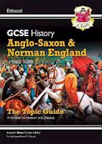 GCSE History Edexcel Topic Revision Guide - Anglo-Saxon and Norman England, c1060-1088