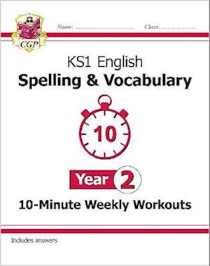 KS1 English 10-Minute Weekly Workouts: Spelling & Vocabulary - Year 2