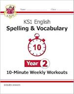 KS1 English 10-Minute Weekly Workouts: Spelling & Vocabulary - Year 2