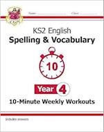 KS2 Year 4 English 10-Minute Weekly Workouts: Spelling & Vocabulary