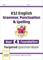 KS2 English Year 4 Foundation Grammar, Punctuation & Spelling Targeted Question Book w/Answers