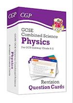 GCSE Combined Science: Physics OCR Gateway Revision Question Cards