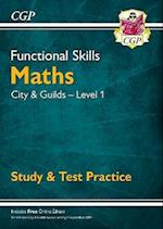 Functional Skills Maths: City & Guilds Level 1 - Study & Test Practice