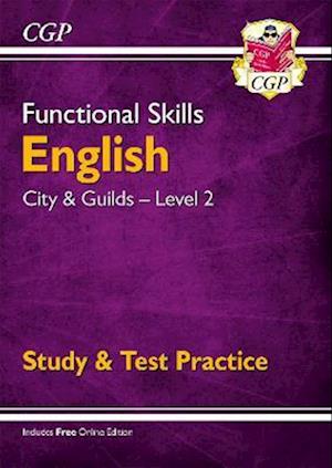 Functional Skills English: City & Guilds Level 2 - Study & Test Practice