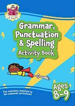 Grammar, Punctuation & Spelling Activity Book for Ages 8-9 (Year 4)