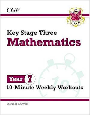 KS3 Maths 10-Minute Weekly Workouts - Year 7