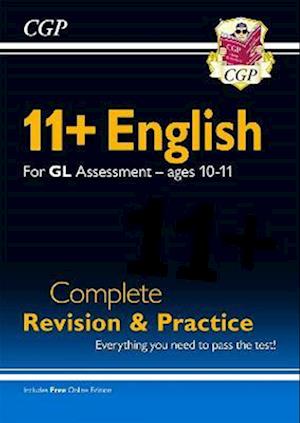 11+ GL English Complete Revision and Practice - Ages 10-11 (with Online Edition)