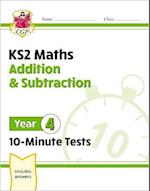 KS2 Year 4 Maths 10-Minute Tests: Addition & Subtraction