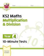 KS2 Year 4 Maths 10-Minute Tests: Multiplication & Division