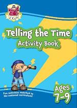 Telling the Time Activity Book for Ages 7-9