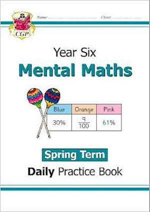 KS2 Mental Maths Year 6 Daily Practice Book: Spring Term