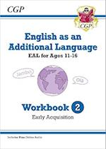 English as an Additional Language (EAL) for Ages 11-16 - Workbook 2 (Early Acquisition)