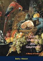 Cooks, Gluttons and Gourmets