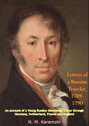 Letters of a Russian Traveler, 1789-1790