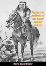 Myths and Legends of the Lipan Apache Indians