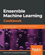 Ensemble Machine Learning Cookbook