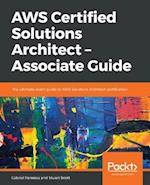 AWS Certified Solutions Architect - Associate Guide