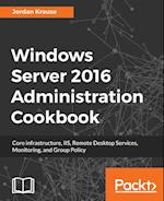 Windows Server 2016 Administration tools and tasks