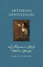 Artemisia Gentileschi and Feminism in Early Modern Europe