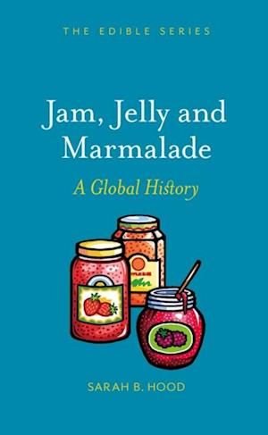 Jam, Jelly and Marmalade