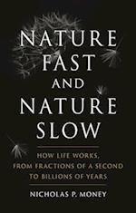 Nature Fast and Nature Slow