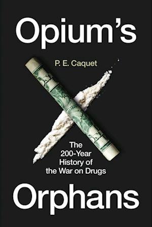 Opium's Orphans