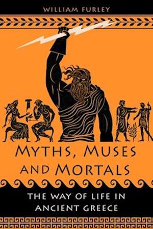 Myths, Muses and Mortals