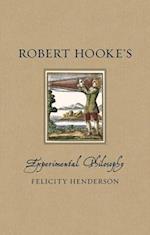 Robert Hooke's Experimental Philosophy