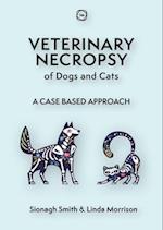 Veterinary Necropsy of Dogs and Cats