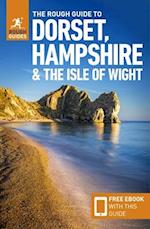 The Rough Guide to Dorset, Hampshire & the Isle of Wight (Travel Guide with Free eBook)