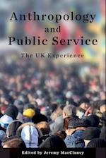 Anthropology and Public Service