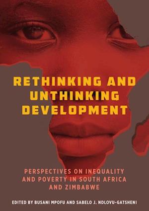 Rethinking and Unthinking Development