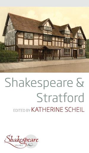 Shakespeare and Stratford