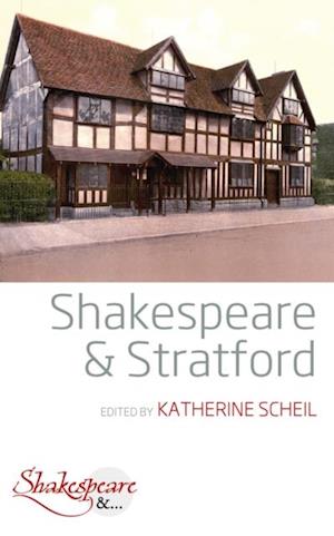 Shakespeare and Stratford