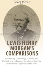 Lewis Henry Morgan''s Comparisons