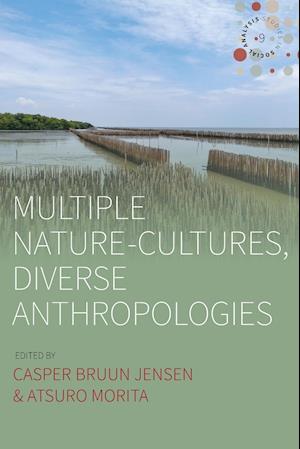 Multiple Nature-Cultures, Diverse Anthropologies