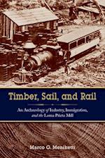 Timber, Sail, and Rail