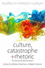 Culture, Catastrophe, and Rhetoric