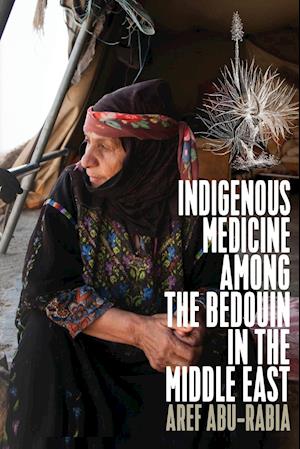 Indigenous Medicine Among the Bedouin in the Middle East