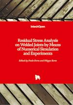 Residual Stress Analysis on Welded Joints by Means of Numerical Simulation and Experiments