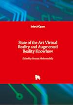 State of the Art Virtual Reality and Augmented Reality Knowhow