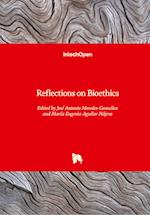 Reflections on Bioethics