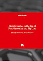 Bioinformatics in the Era of Post Genomics and Big Data