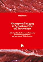 Hyperspectral Imaging in Agriculture, Food and Environment