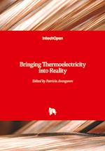 Bringing Thermoelectricity into Reality