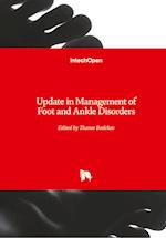 Update in Management of Foot and Ankle Disorders