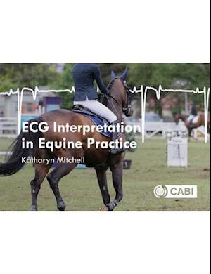 ECG Interpretation in Equine Practice