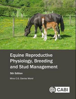 Equine Reproductive Physiology, Breeding and Stud Management