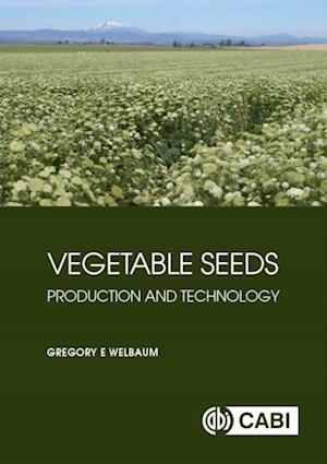 Vegetable Seeds : Production and Technology