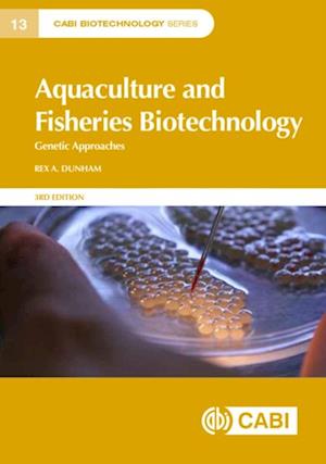 Aquaculture and Fisheries Biotechnology : Genetic Approaches